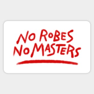 No Robes No Masters Spray Paint Sticker